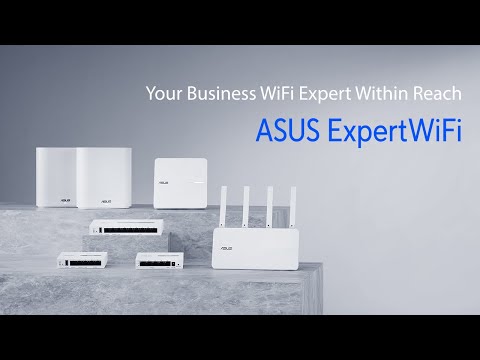 Your Business WiFi Expert Within Reach | ASUS ExpertWiFi Series