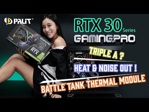 Palit #RTX30 #GamingPro Series with Triple A Die Casting Plate Kits and TurboFan 3.0 brings superior thermal and aerodynamic performance in its tech-smart design. Check out the video to know how you can benefit from this innovated beast! 

【What's Special?】
● Battle Tank Thermal Module
